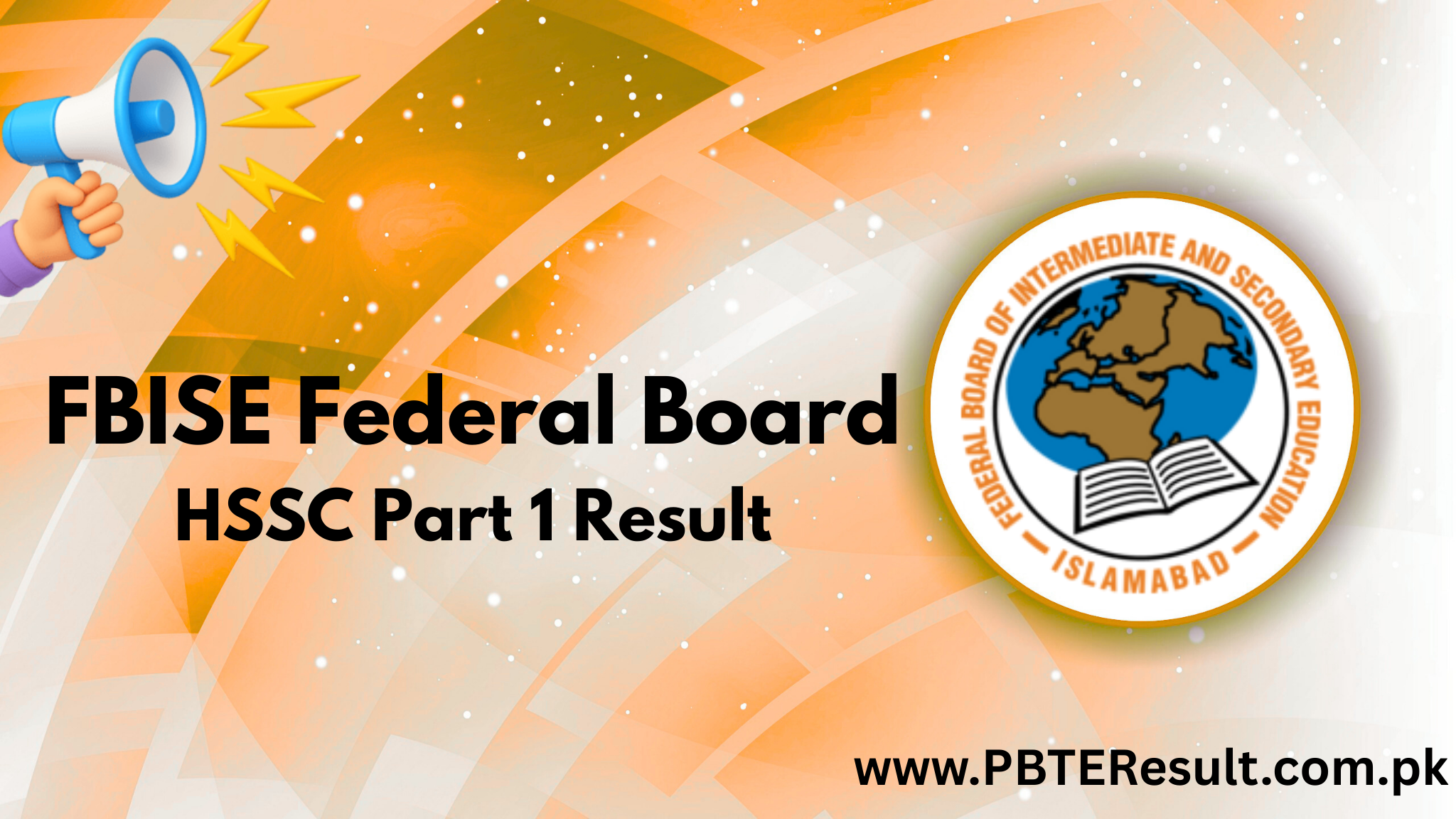 FBISE HSSC Part 1 Result 2025 Announced - Check Now